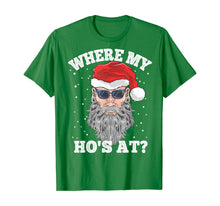 Load image into Gallery viewer, Funny shirts V-neck Tank top Hoodie sweatshirt usa uk au ca gifts for Where My Ho's At? Sarcastic Santa Claus Inappropriate T-Shirt 775147