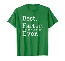 Load image into Gallery viewer, Funny shirts V-neck Tank top Hoodie sweatshirt usa uk au ca gifts for Mens Best Farter I Mean Father Ever T-Shirt 1628937