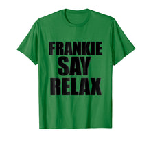 Load image into Gallery viewer, Funny shirts V-neck Tank top Hoodie sweatshirt usa uk au ca gifts for Frankie Say Relax T-Shirt 244839