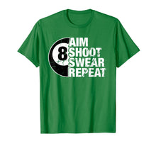 Load image into Gallery viewer, Funny shirts V-neck Tank top Hoodie sweatshirt usa uk au ca gifts for Aim Shoot Swear Repeat 8 Ball Pool Billiards Player T Shirt 2008366