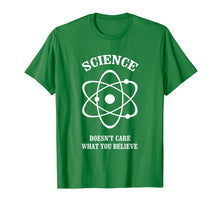 Load image into Gallery viewer, Funny shirts V-neck Tank top Hoodie sweatshirt usa uk au ca gifts for Science Doesn't Care What You Believe T-Shirt Funny Gift 1970461