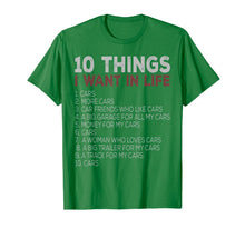 Load image into Gallery viewer, 10 Things I Want In My Life Cars More Cars car t shirts 89277