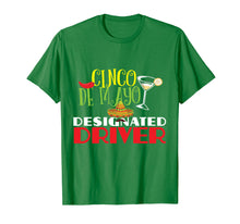 Load image into Gallery viewer, Funny shirts V-neck Tank top Hoodie sweatshirt usa uk au ca gifts for Funny Cinco De Mayo Designated Driver T-Shirt DD Gifts 4464026