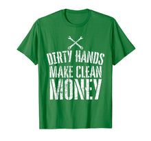 Load image into Gallery viewer, Wrench Mechanic Gift Dirty Hands Make Clean Money T-Shirt