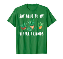 Load image into Gallery viewer, Say Aloe to My Little Friends Cactus Funny Succulent T-Shirt 1194017