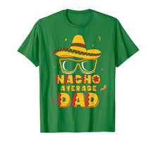 Load image into Gallery viewer, Mens Nacho Average Dad Shirt Cinco De Mayo New Daddy To Be Gift