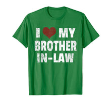 Load image into Gallery viewer, Funny shirts V-neck Tank top Hoodie sweatshirt usa uk au ca gifts for I Love My Brother In Law T-Shirt I Heart Funny Gift 1717081