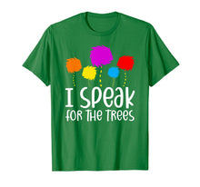 Load image into Gallery viewer, I Speak For The Trees Shirt Earth Day 2020 TShirt935820