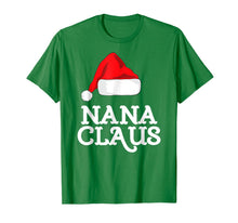 Load image into Gallery viewer, Funny shirts V-neck Tank top Hoodie sweatshirt usa uk au ca gifts for Nana Claus Christmas Family T-Shirt 836617