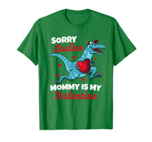 Load image into Gallery viewer, Funny Sorry Mommy Is My Valentine Day Gifts Boys Valentines T-Shirt-821229