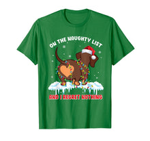 Load image into Gallery viewer, On The Naughty List And I Regret Nothing Dachshund Christmas T-Shirt-3168359
