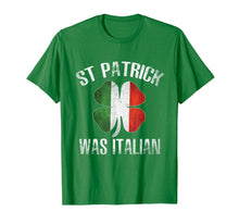 Load image into Gallery viewer, St Patrick Was Italian Shirt Funny Saint Patricks Day Gifts TShirt481094