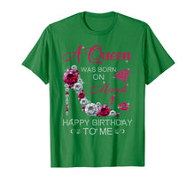 Load image into Gallery viewer, Womens Gifts A Queen Was Born On March 1st Birthday T-Shirt-1438513