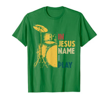 Load image into Gallery viewer, Vintage Drum In Jesus Name I Play Drum Lover Gifts T-Shirt-153632