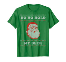 Load image into Gallery viewer, Funny shirts V-neck Tank top Hoodie sweatshirt usa uk au ca gifts for Ugly Christmas Santa, Ho Ho Hold My Beer T-Shirt 103095