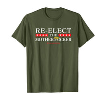 Load image into Gallery viewer, Re-Elect The Motherfucker Don't Impeach POTUS T-Shirt
