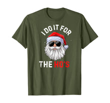 Load image into Gallery viewer, Funny shirts V-neck Tank top Hoodie sweatshirt usa uk au ca gifts for I Do It For The Ho's Funny Inappropriate Christmas Men Santa T-Shirt 351799