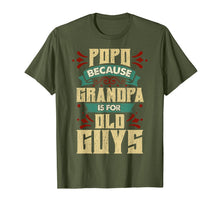 Load image into Gallery viewer, Mens Popo Because Grandpa Is For Old Guys Christmas Gifts T-Shirt-1615996