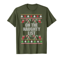 Load image into Gallery viewer, ON THE NAUGHTY LIST Ugly Christmas Sweater Design Meme T-Shirt
