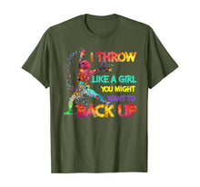 Load image into Gallery viewer, I Throw Like A Girl You Might Want To Back Up Softball Gifts TShirt224859