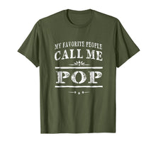 Load image into Gallery viewer, Funny shirts V-neck Tank top Hoodie sweatshirt usa uk au ca gifts for My Favorite People Call Me Pop Grandpa Gift Men T-shirt 1527931