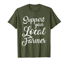 Load image into Gallery viewer, Support Your Local Farmer Shirt Farming Tees Farm Gifts