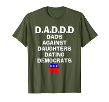 Load image into Gallery viewer, Funny shirts V-neck Tank top Hoodie sweatshirt usa uk au ca gifts for Dads Against Daughters Dating Democrats T Shirt 2450346