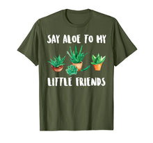 Load image into Gallery viewer, Say Aloe to My Little Friends Cactus Funny Succulent T-Shirt 1194017