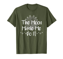 Load image into Gallery viewer, Funny shirts V-neck Tank top Hoodie sweatshirt usa uk au ca gifts for The Moon Made Me Do it T-Shirt Witch Wiccan Pagan Full Moon 2084948