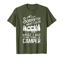 Load image into Gallery viewer, Sorry For What I Said T Shirt Camping Driver Parking Camper