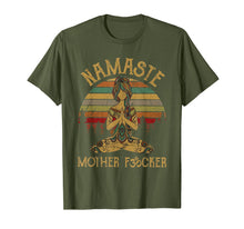 Load image into Gallery viewer, Namaste Motherfucker Funny Adult Swearing Humor T-Shirt 122375