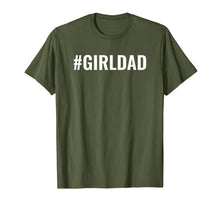 Load image into Gallery viewer, Girl Dad | #GirlDad Teaching My Girls To Follow Their Dreams T-Shirt-61209