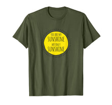 Load image into Gallery viewer, You Are My SUNSHINE My Only SUNSHINE - T-Shirt-5885341