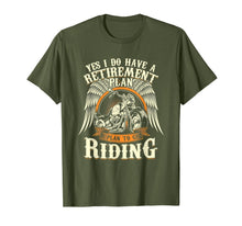 Load image into Gallery viewer, Retirement Plan To Go Riding Gift Motorcycle Riders Biker T-Shirt-384776