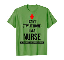 Load image into Gallery viewer, I can't stay at home I'm a nurse we fight when others can't TShirt352718