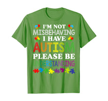 Load image into Gallery viewer, I'm Not Misbehaving I Have Autism Please Be Understanding TShirt507549