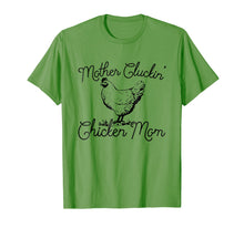 Load image into Gallery viewer, Mother Cluckin Chicken Mom, Funny Chicken Owner Tshirt Gift