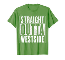 Load image into Gallery viewer, Funny shirts V-neck Tank top Hoodie sweatshirt usa uk au ca gifts for Westside T-Shirt - STRAIGHT OUTTA WESTSIDE Shirt 2931584