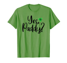 Load image into Gallery viewer, Yes Paddy Shamrock Funny St Patrick's Day Gifts TShirt-