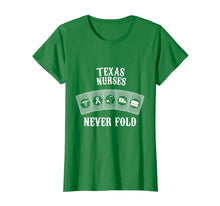 Load image into Gallery viewer, Funny shirts V-neck Tank top Hoodie sweatshirt usa uk au ca gifts for Texas nurses never fold nurse day funny T-shirt 1605160