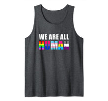 Load image into Gallery viewer, WE ARE ALL HUMAN Flag LGBT Gay Pride Tank Top 98288