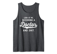 Load image into Gallery viewer, Funny Medical Student Gifts Men Women Becoming A Doctor Tank Top-3195549