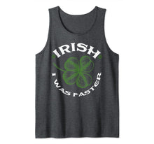 Load image into Gallery viewer, Irish I Was Faster Tee Running St.Patrick's Day Shamrock Tank Top-438723