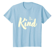 Load image into Gallery viewer, Be Kind Positive Gifts for Men Women Kids Stop Bullying 696223