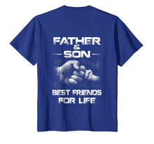 Load image into Gallery viewer, Funny shirts V-neck Tank top Hoodie sweatshirt usa uk au ca gifts for Father and Son Matching Shirt Best Frends For Life 565015