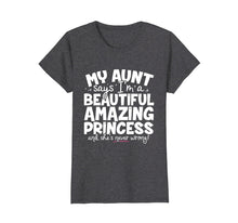 Load image into Gallery viewer, Funny Princess T-Shirt Unique Gift For Niece From Auntie