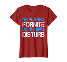 Load image into Gallery viewer, I'm Playing Fornite Do Not Disturb Gift Video Gamer T-Shirt