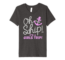 Load image into Gallery viewer, Funny shirts V-neck Tank top Hoodie sweatshirt usa uk au ca gifts for Oh Ship it's a Girls Trip - Oh Ship Shirts, Cruise T-Shirts 494374