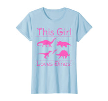 Load image into Gallery viewer, This Girl Loves Dinos - Dinosaur T Shirt