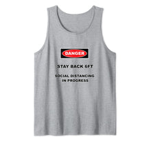 Load image into Gallery viewer, Social Distance shirt Stay back 6 feet Tank Top272690